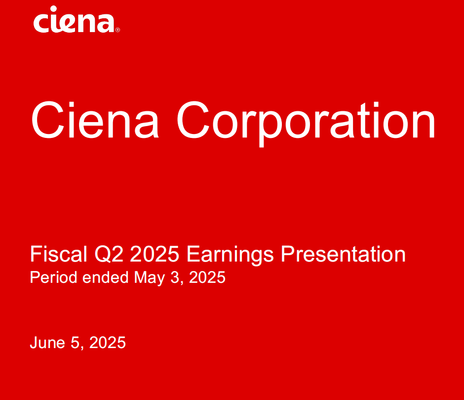 Ciena公司2025年第二季度财报